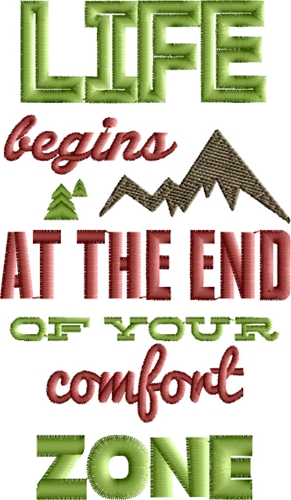 Life Begins at the End of Your Comfort Zone 2